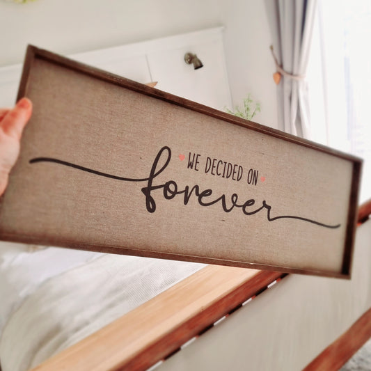 We decided on forever xl plaque